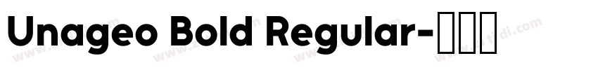 Unageo Bold Regular字体转换